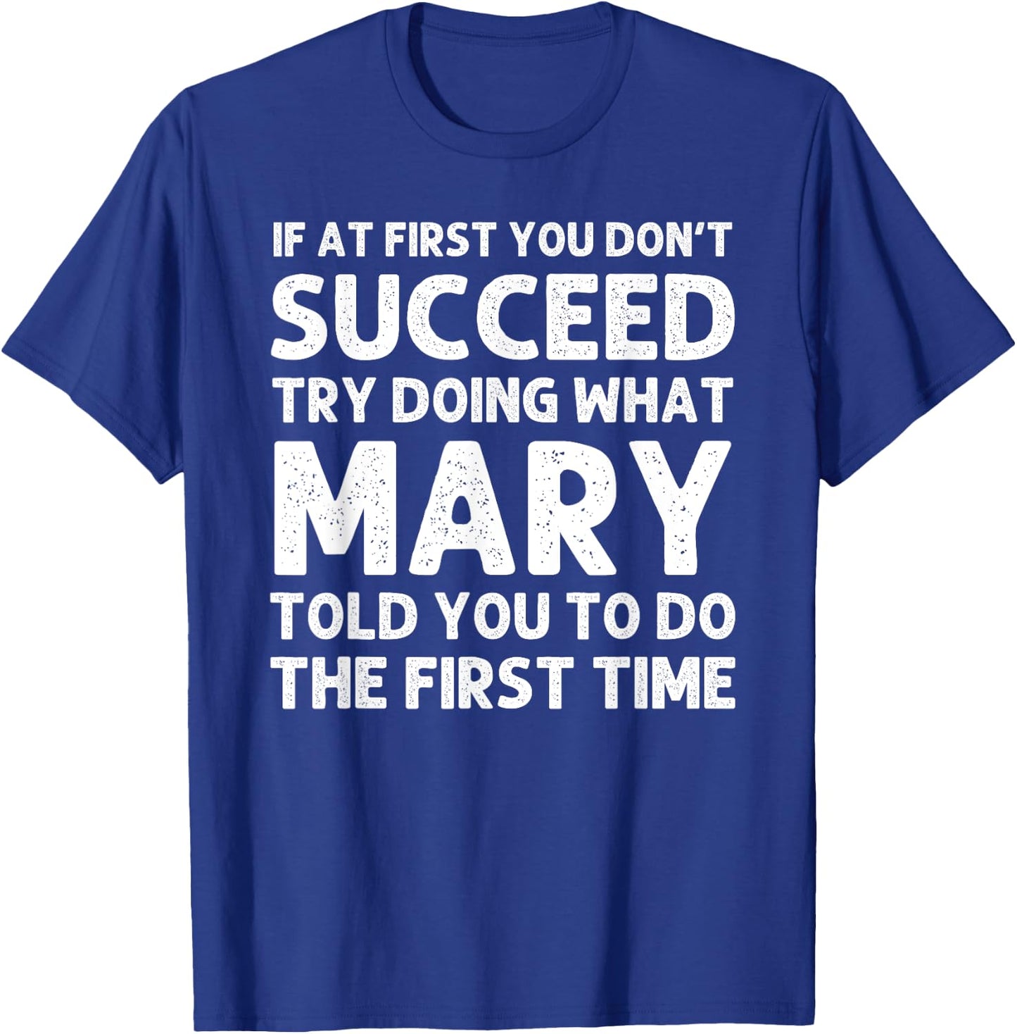 MARY Name Personalized Birthday Funny Christmas Joke T-Shirt - T-Shirt | Royal