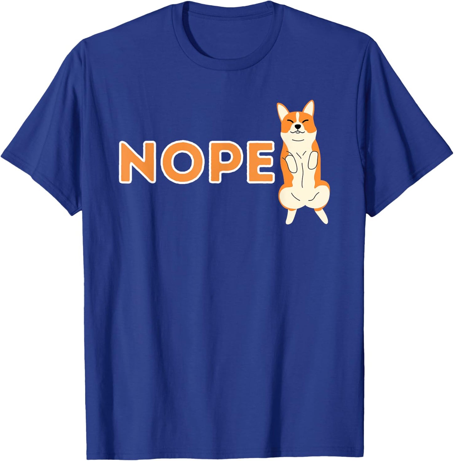 Nope Lazy Corgi - Cute Welsh Corgi Owner Dog Lover T-Shirt - T-Shirt | Royal