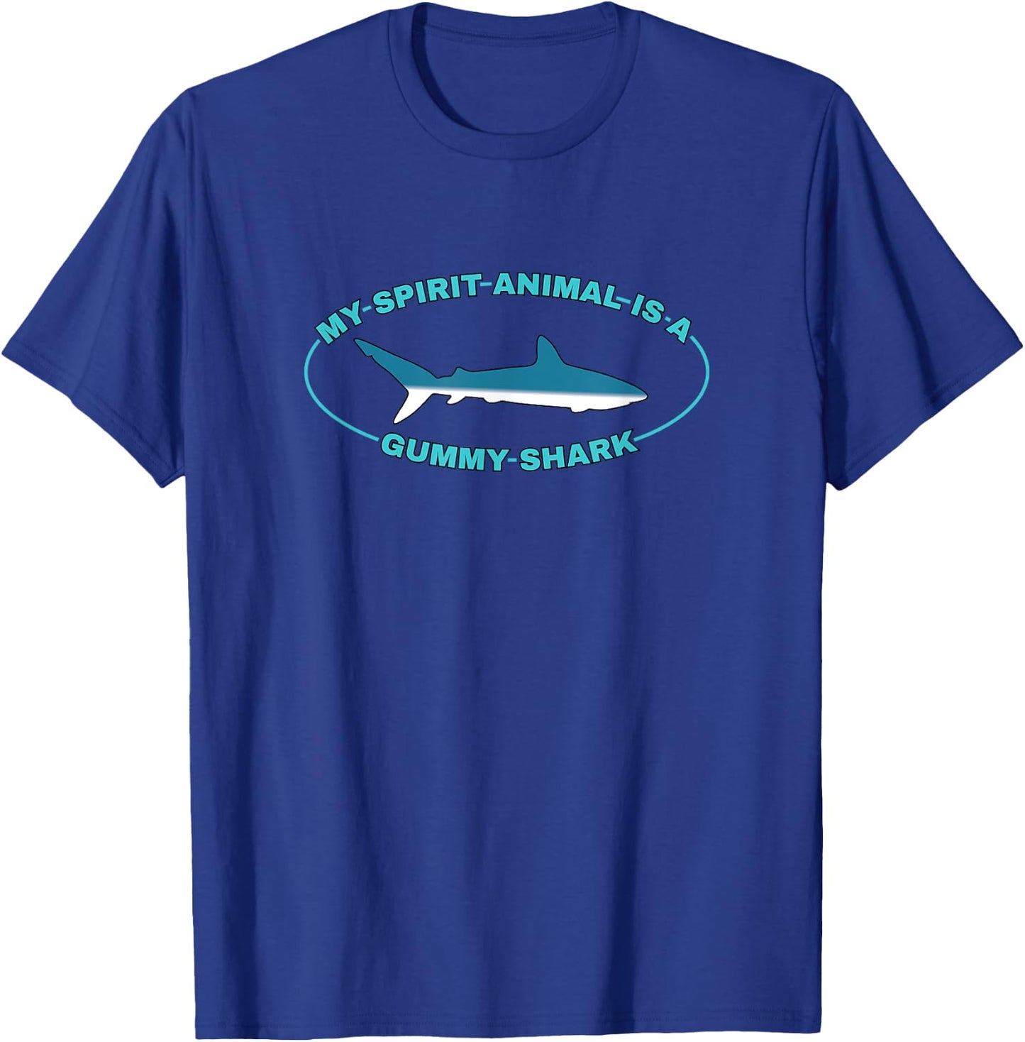 My Spirit Animal is a Gummy Shark T-Shirt - T-Shirt | Royal