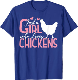 Just a Girl who Loves Chickens Gift Poultry Lovers T-Shirt - T-Shirt | Royal