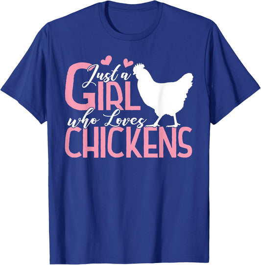 Just a Girl who Loves Chickens Gift Poultry Lovers T-Shirt - T-Shirt | Royal
