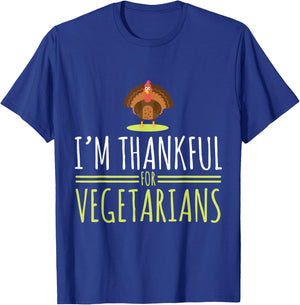 I am grateful for vegetarians, turkey, autumn, thanksgiving T-Shirt - T-Shirt | Royal