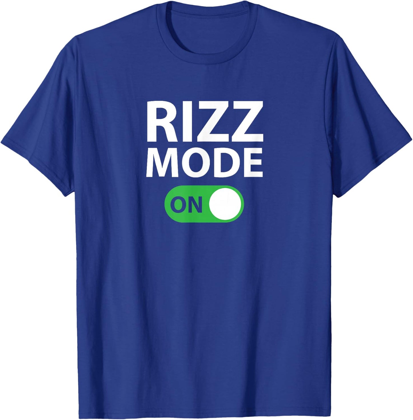 Funny Trending Meme Slang Rizz Mode On T-Shirt - T-Shirt | Royal