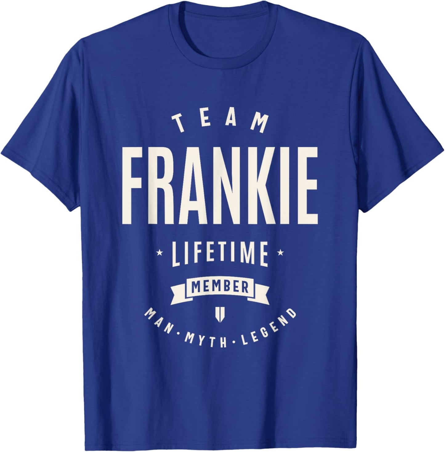 Team Frankie Lifetime Member Funny Name Frankie T-Shirt - T-Shirt | Royal