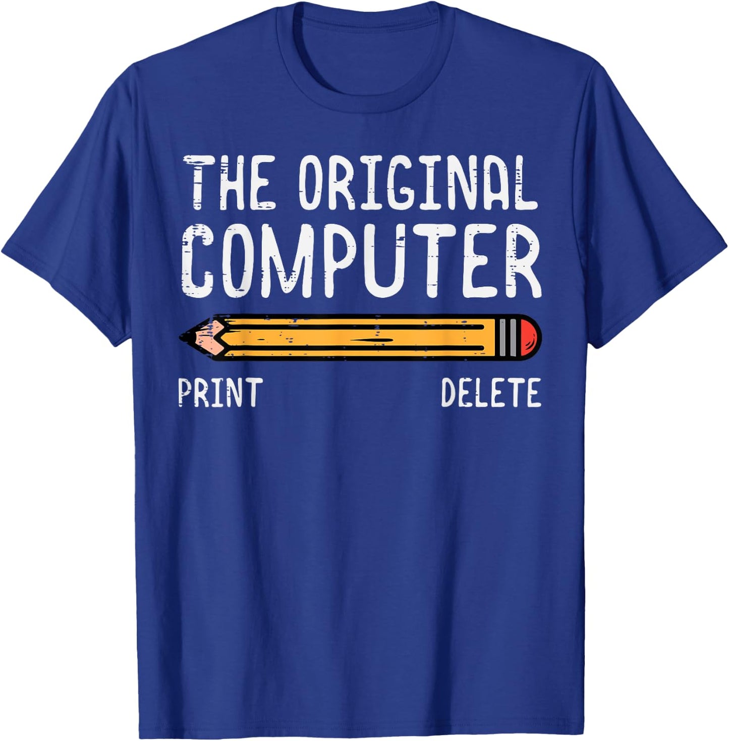 Original Computer Pencil Coder Funny Tech Support Men Women T-Shirt - T-Shirt | Royal