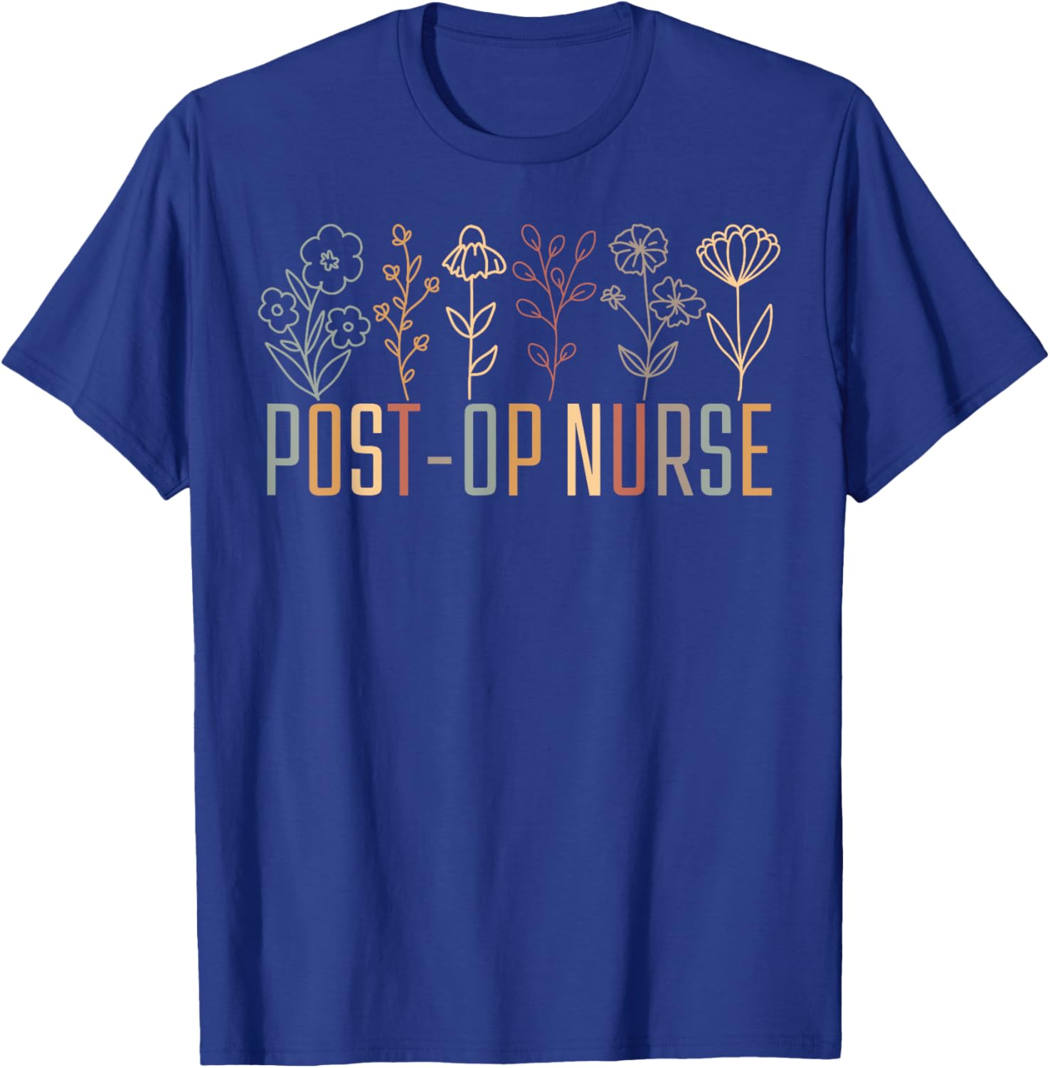 Retro Wildflowers Post-OP Nurse Post Anesthesia Surgical T-Shirt - T-Shirt | Royal