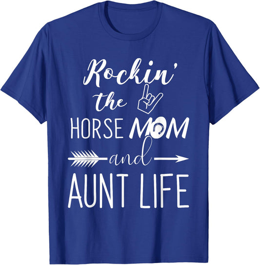 Rockin The Horse Mom and Aunt Life - Unique Horse Lovers T-Shirt - T-Shirt | Royal