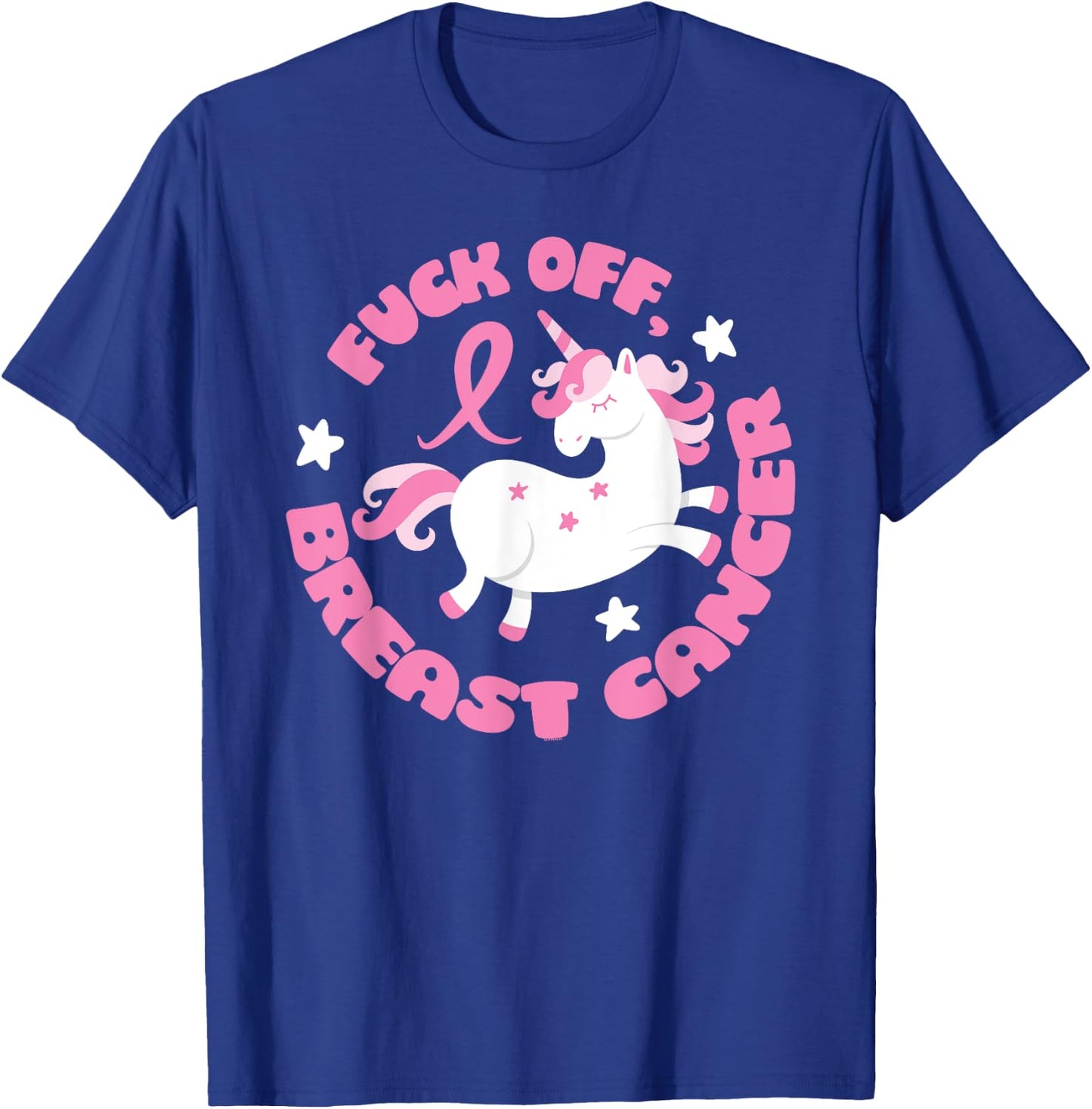 Fuck Off Breast Cancer Unicorn T-Shirt - T-Shirt | Royal