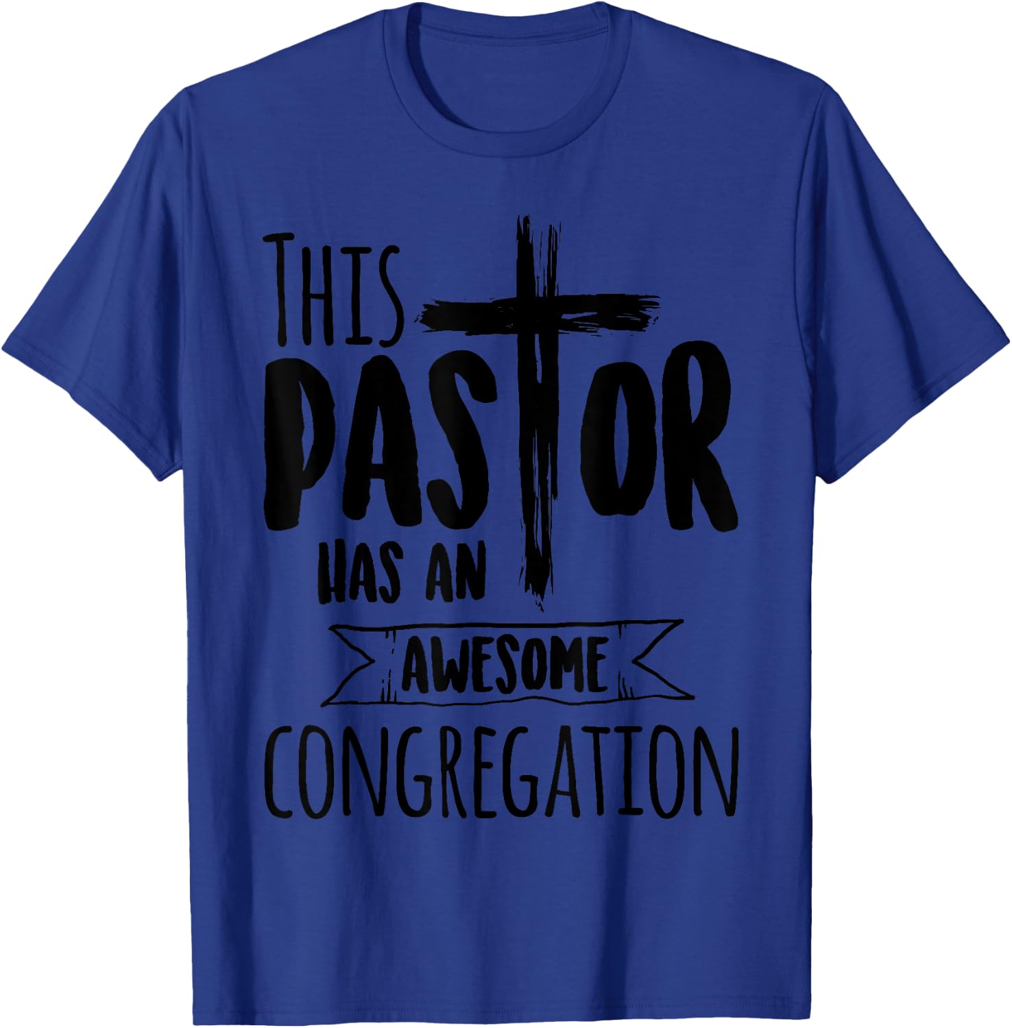 This Pastor Has An Awesome Congregation | Priest Gift T-Shirt - T-Shirt | Royal