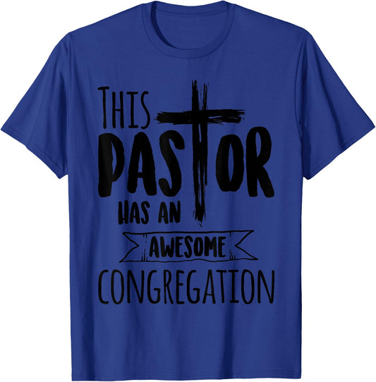 This Pastor Has An Awesome Congregation | Priest Gift T-Shirt - T-Shirt | Royal