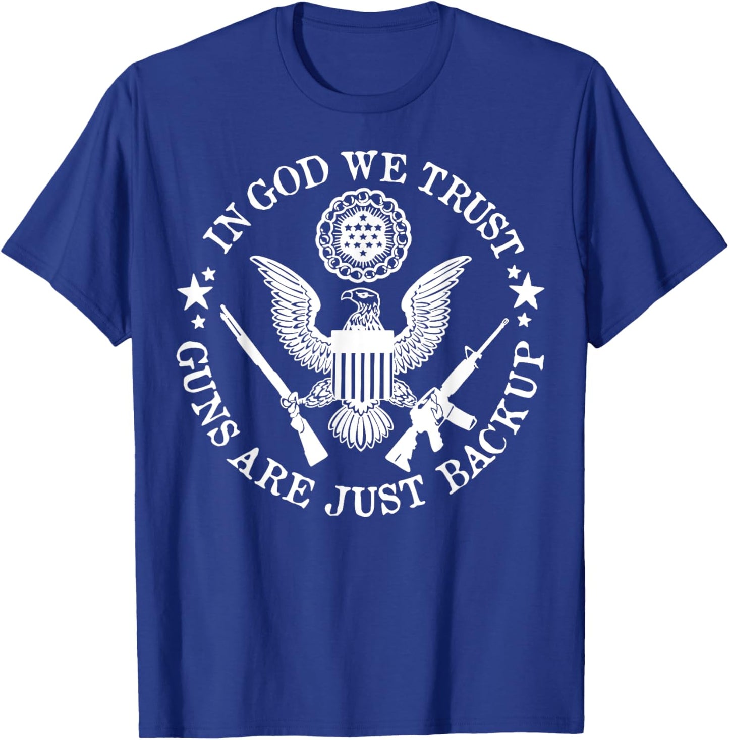 In God We Trust Guns Are Just Back Up Vintage T-Shirt - T-Shirt | Royal