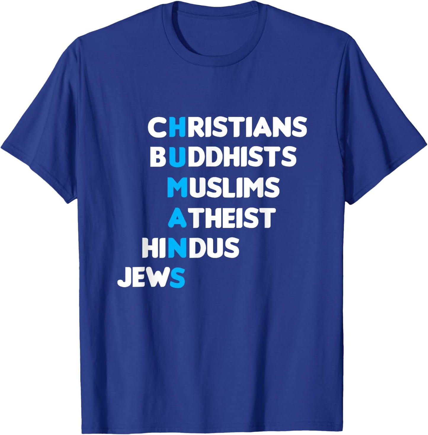 Christ Buddhist Muslim Muslim Hindu Human Faith Gift T-Shirt - T-Shirt | Royal
