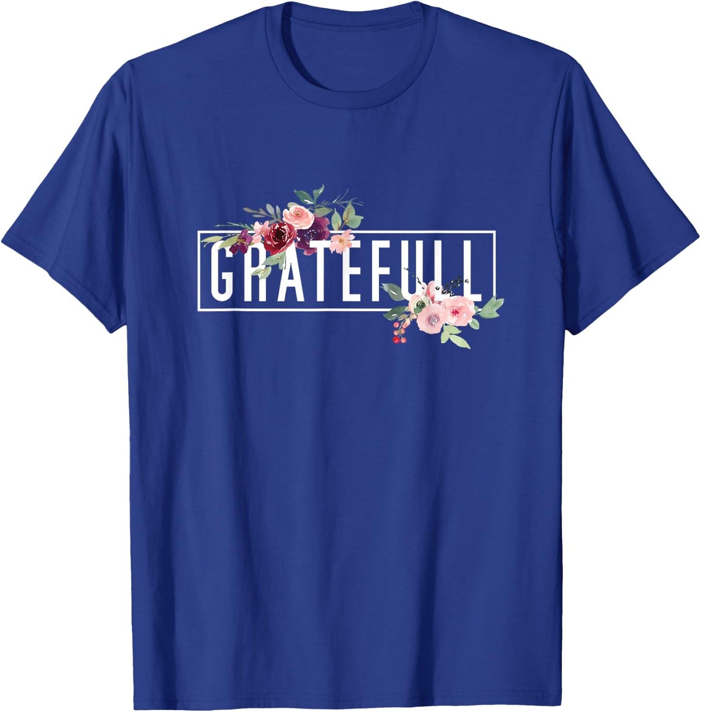 Grateful Flora Flowers Bouquet Modern Design. Woman Grateful T-Shirt - T-Shirt | Royal
