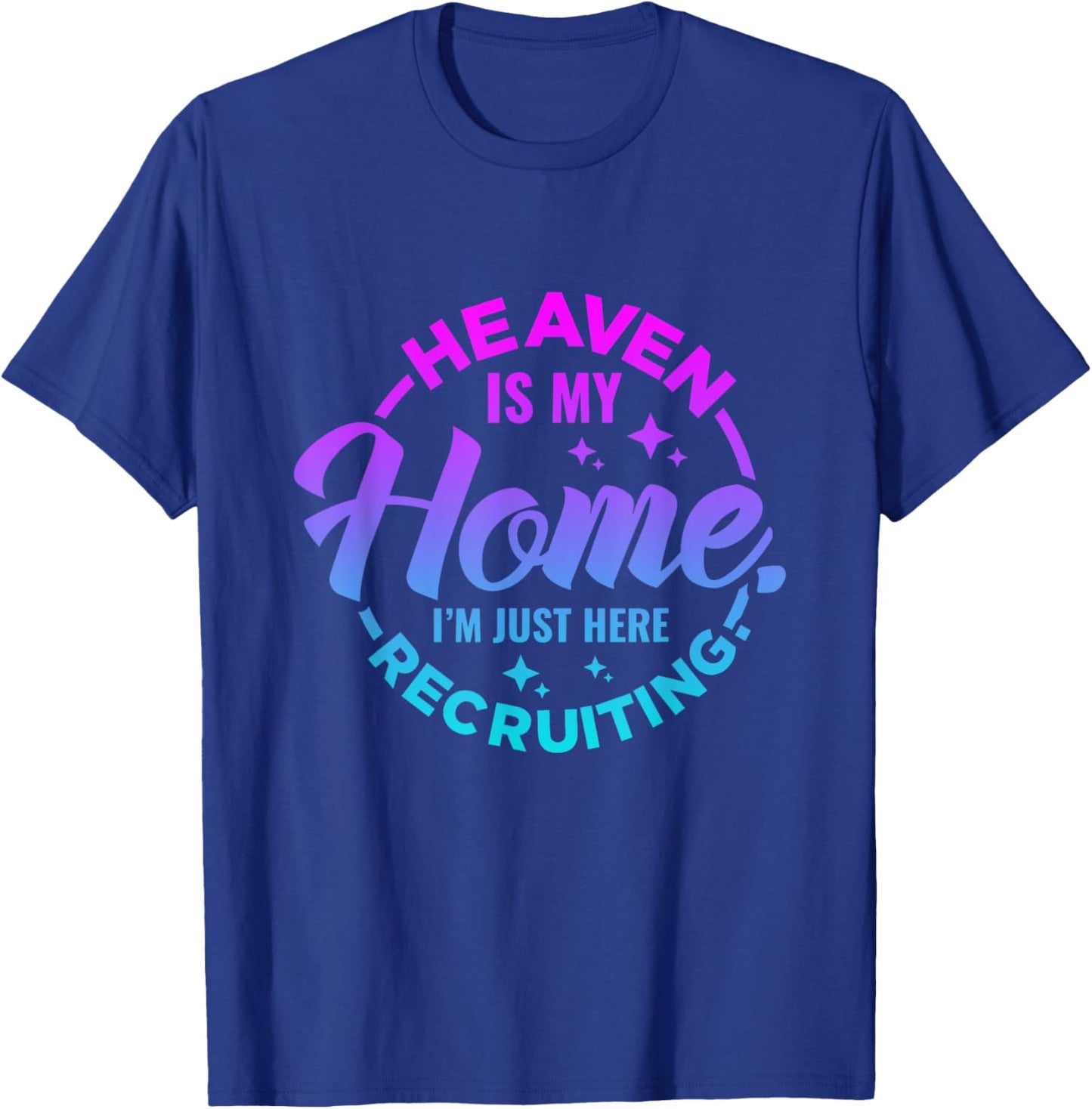 Heaven Is My Home Christian Religious Jesus T-Shirt - T-Shirt | Royal
