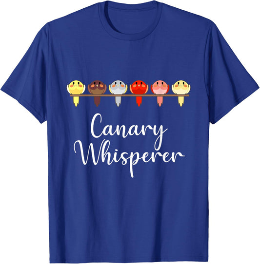 Canary Whisperer Funny Finch Songbird Pet Bird Lover Gift T-Shirt - T-Shirt | Royal