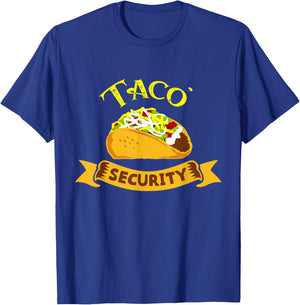 Taco Security Tacos Tuesday Mexican Food Party Funny T-Shirt - T-Shirt | Royal