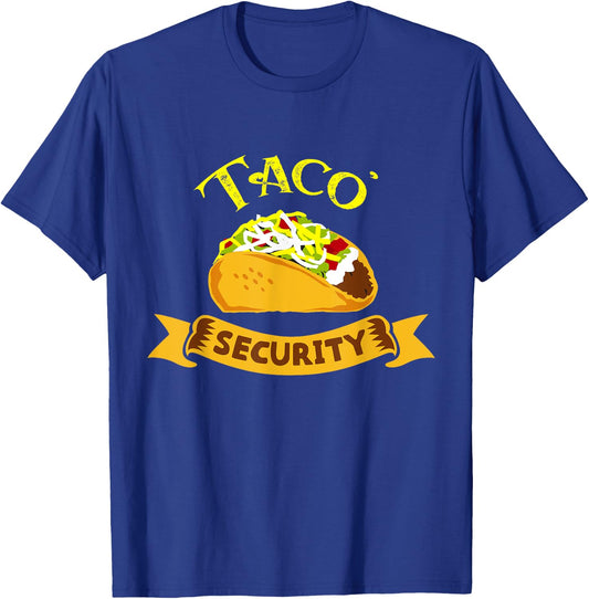 Taco Security Tacos Tuesday Mexican Food Party Funny T-Shirt - T-Shirt | Royal