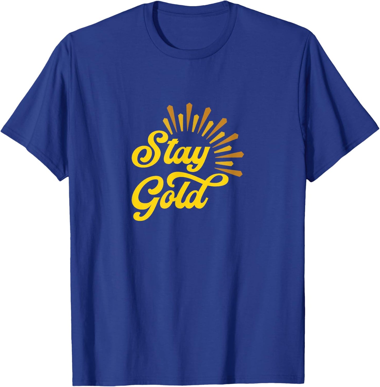 Stay Gold T-Shirt - T-Shirt | Royal