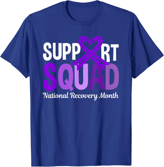 Support Squad National Recovery Month - Addiction Recovery T-Shirt - T-Shirt | Royal