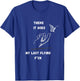 There it Goes My Last Flying Fuck Sarcastic Funny T-Shirt - T-Shirt | Royal