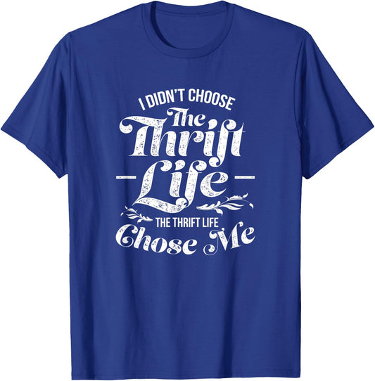 Thrift Shop Funny Thrifted Thrift Life Flea Outfit T-Shirt - T-Shirt | Royal