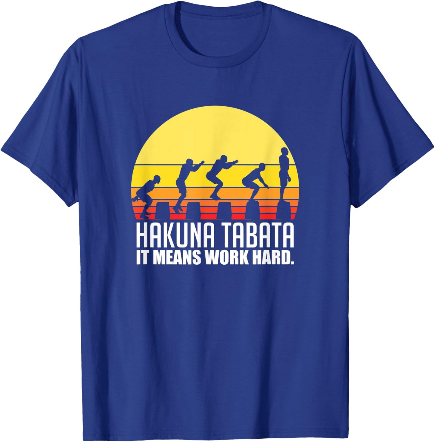 Hakuna Tabata For A HIIT Fitness Workout Lover T-Shirt - T-Shirt | Royal