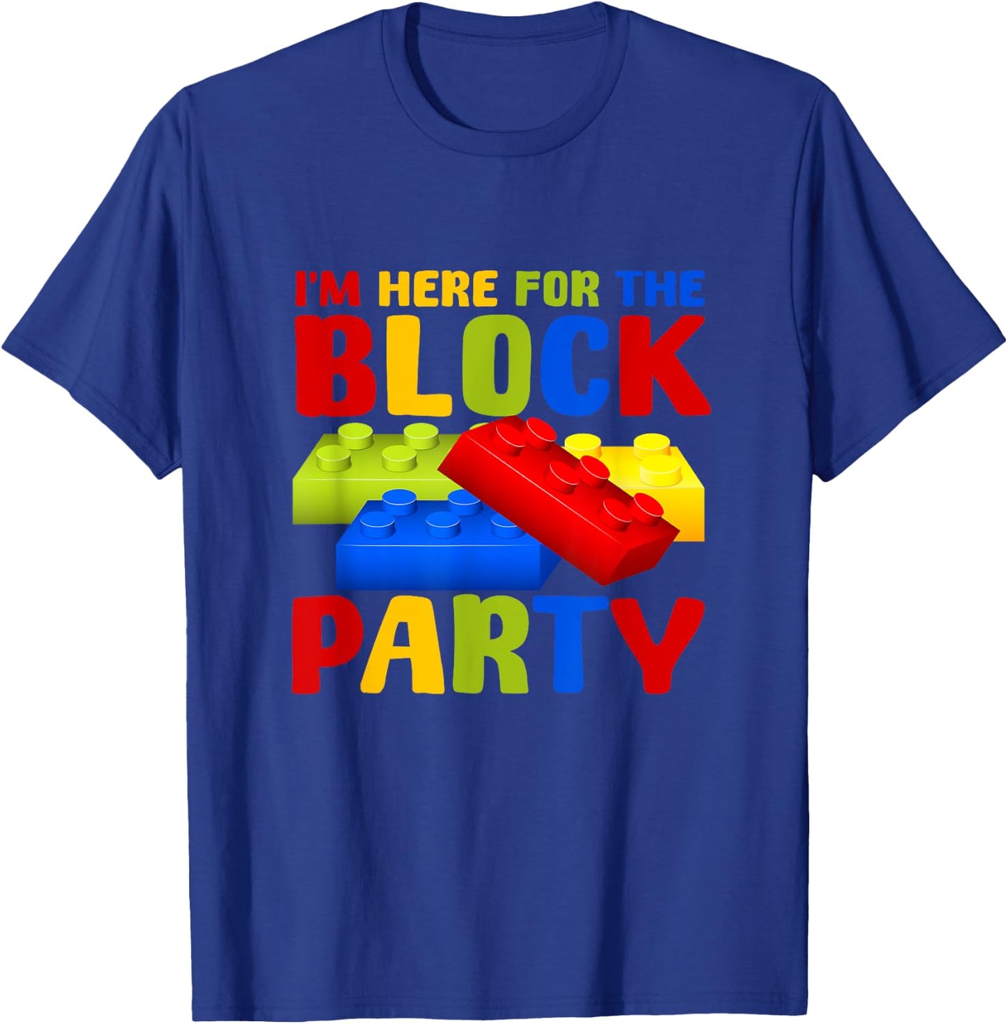 School Building Im Here For The Blocks-Block Party Pre-K T-Shirt - T-Shirt | Royal