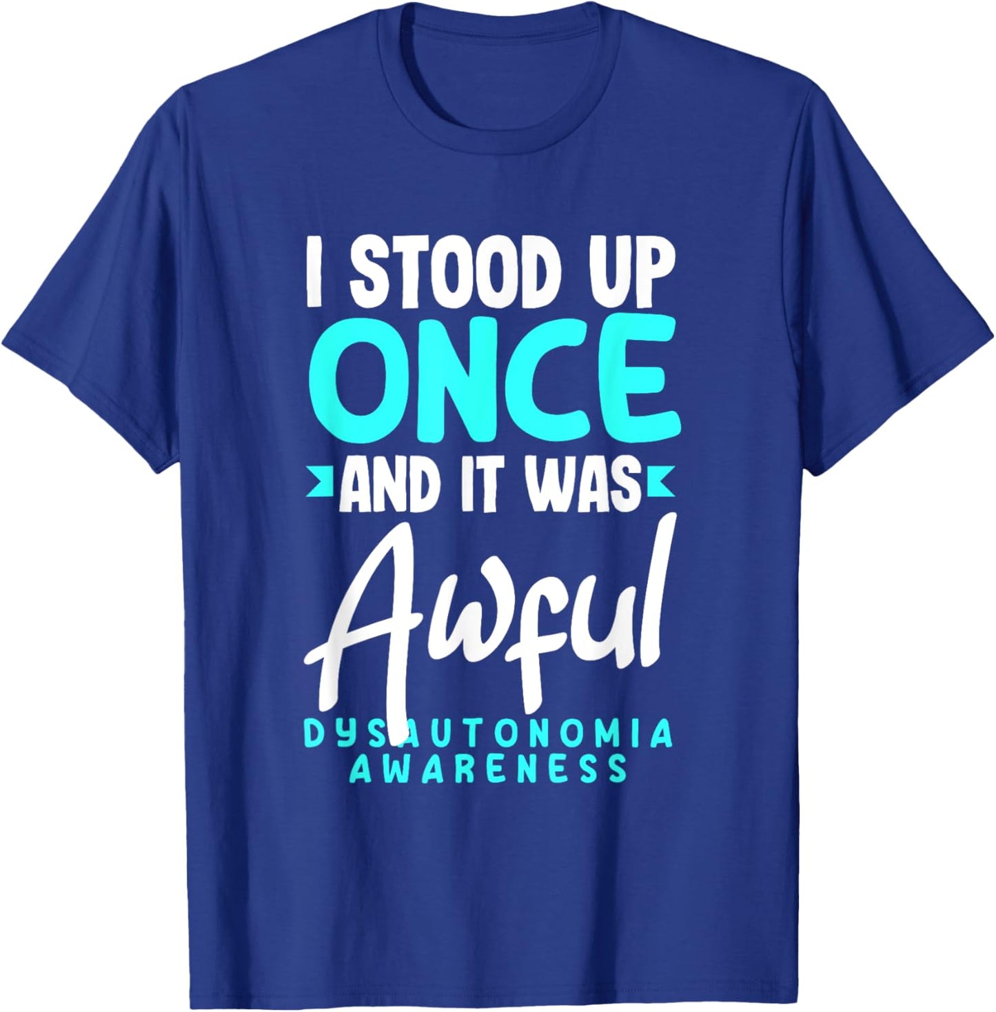 Dysautonomia POTS Awareness Month Apparel & Gifts Funny POTS Warrior POTS Dysautonomia Awareness T-Shirt - T-Shirt | Royal