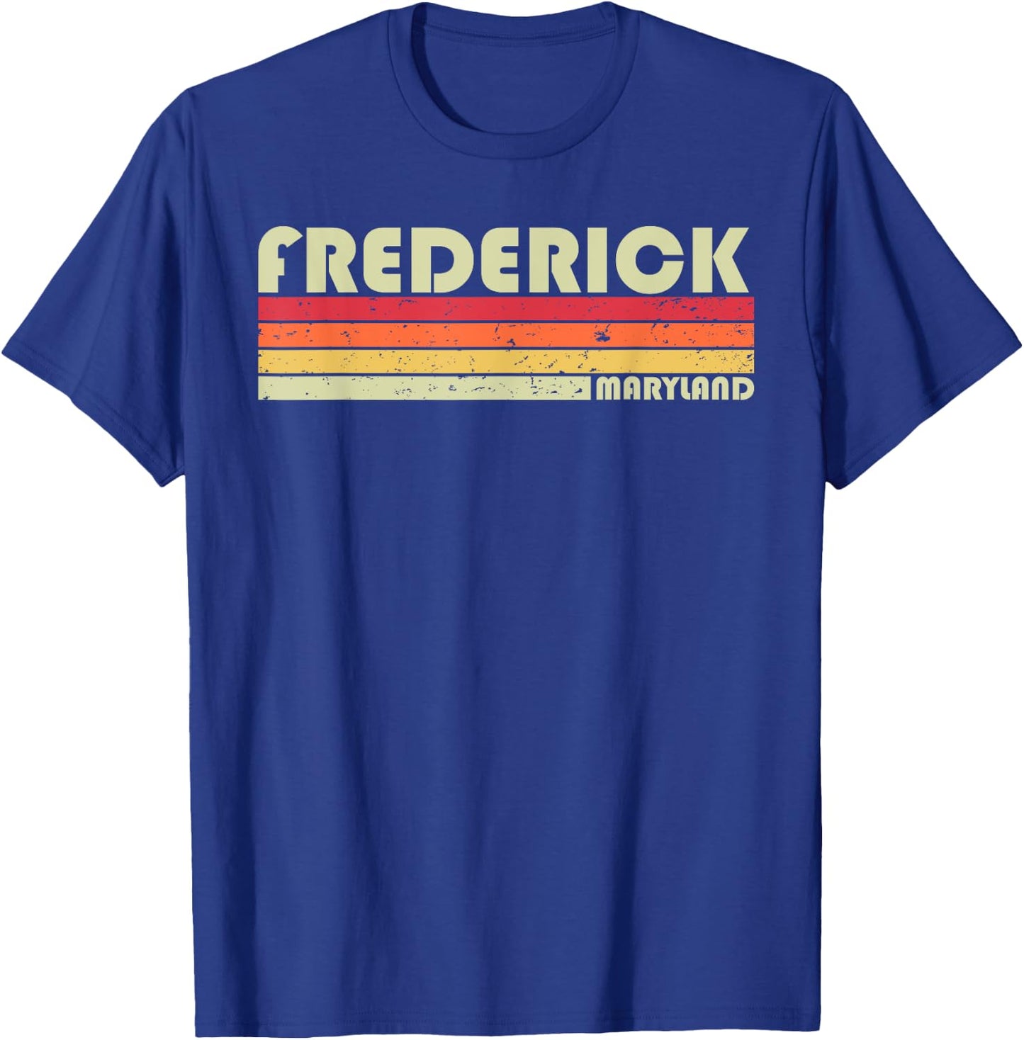 FREDERICK MD MARYLAND Funny City Home Roots Gift Retro 80s T-Shirt - T-Shirt | Royal