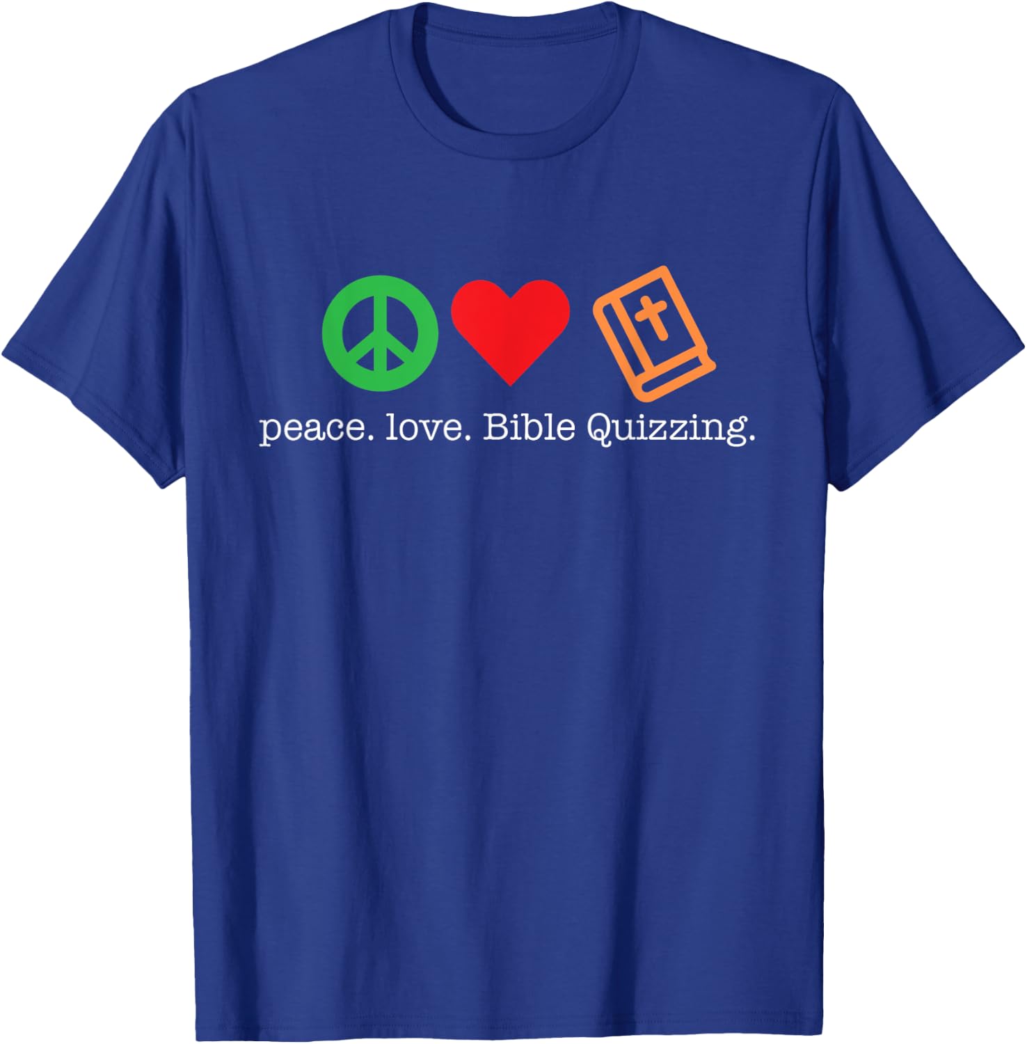Peace Love Bible Quizzing Shirt for Bible Quiz Members T-Shirt - T-Shirt | Royal
