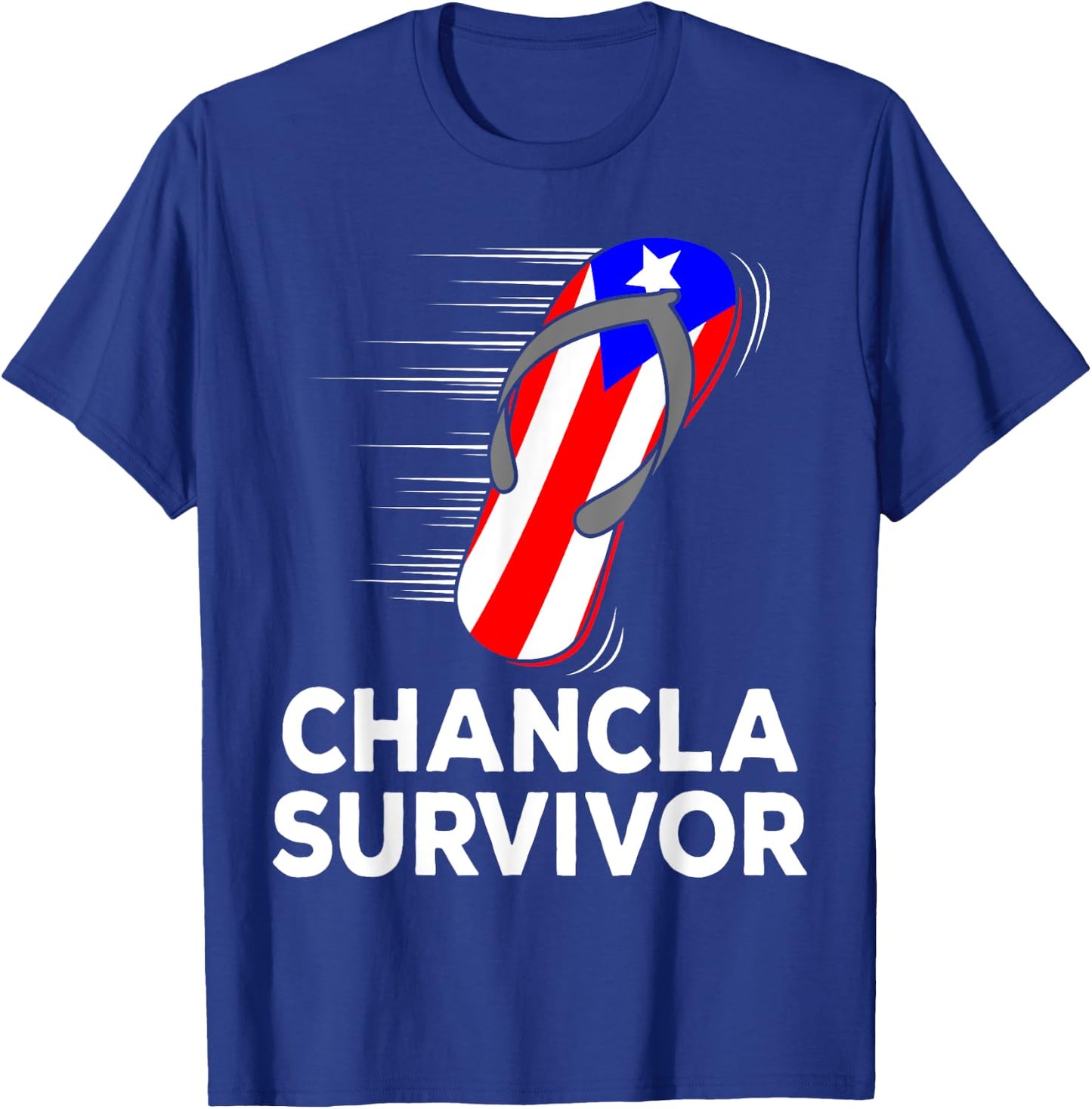 Chancla Survivor Puerto Rico Funny Spanish Joke Gift T-Shirt - T-Shirt | Royal
