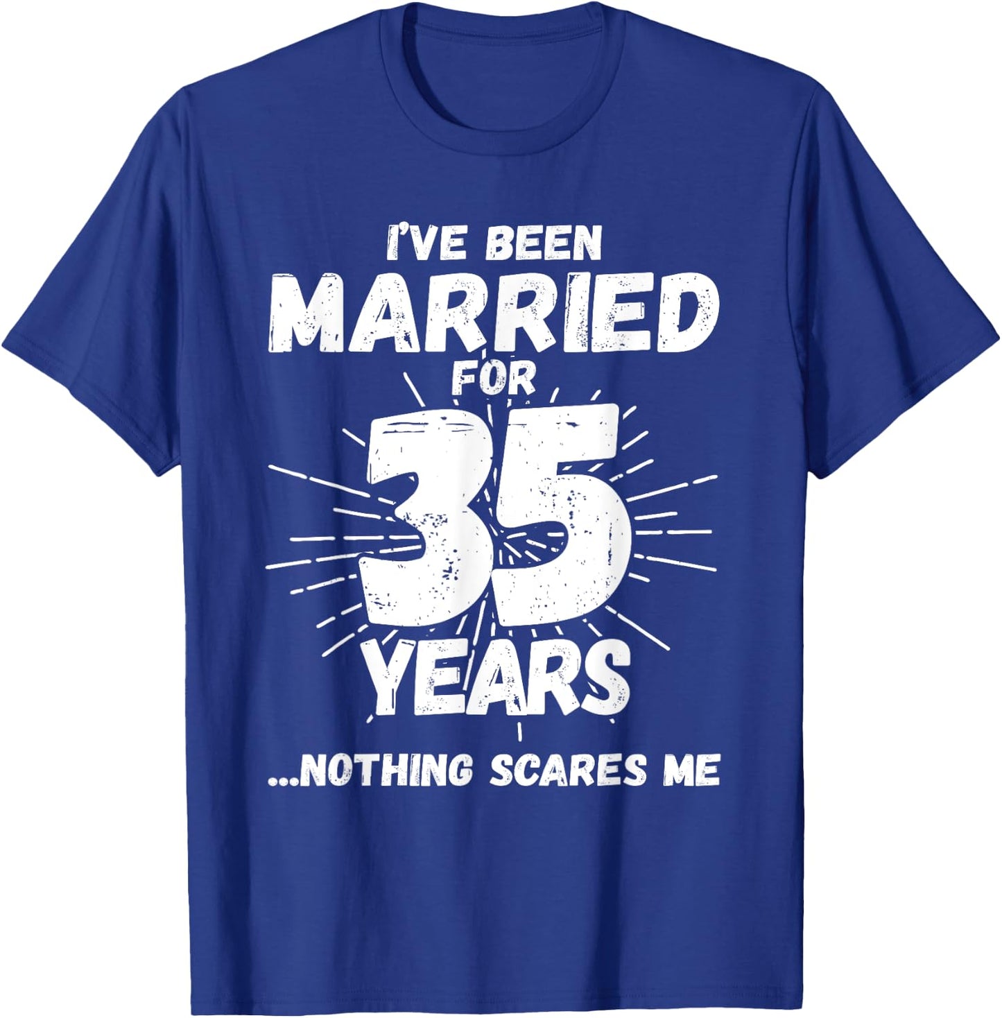 Couples Married 35 Years - Funny 35th Wedding Anniversary T-Shirt - T-Shirt | Royal