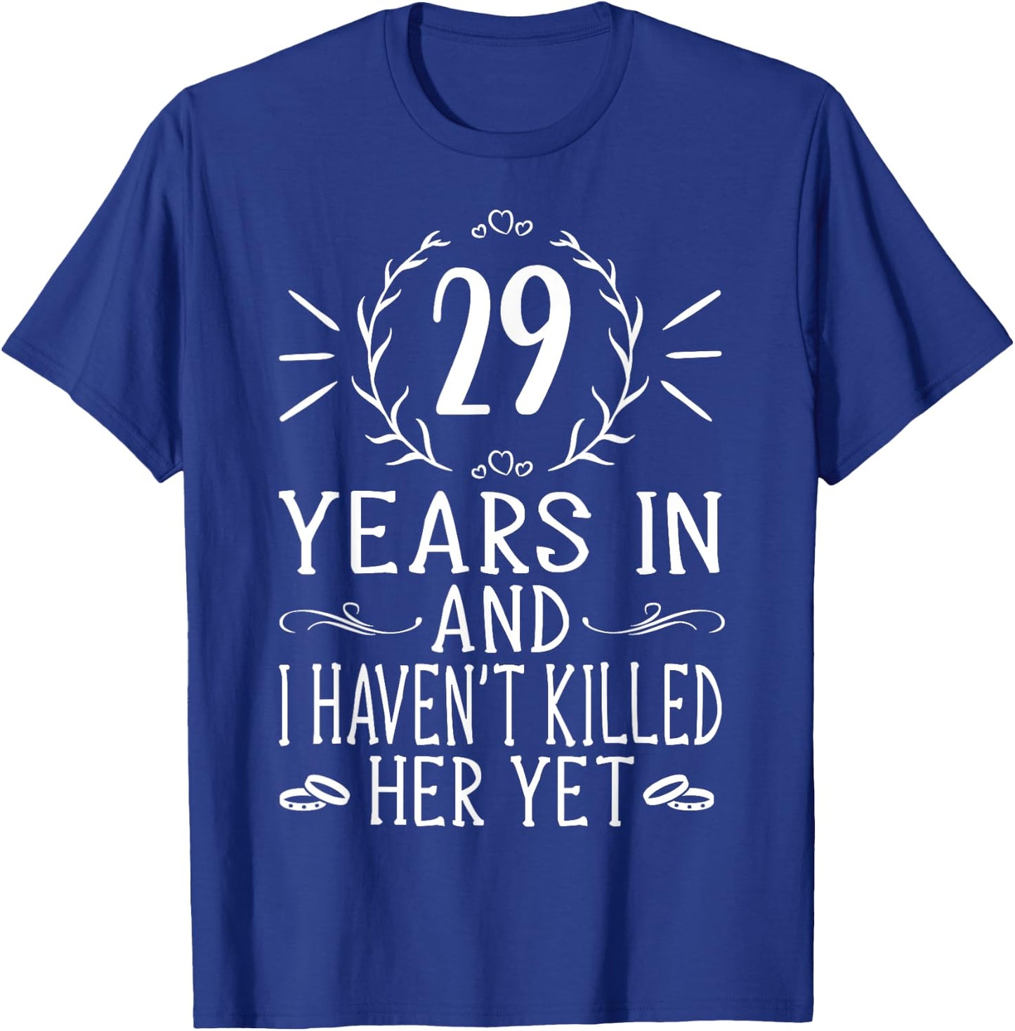 29th Wedding Anniversary Shirt - 29 Years Marriage T-Shirt - T-Shirt | Royal