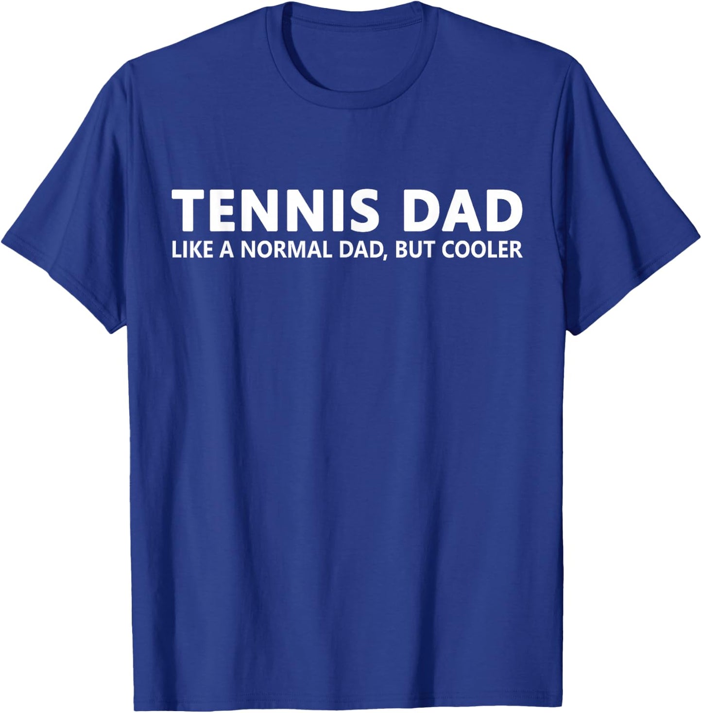 Tennis Father Tennis Dad T-Shirt - T-Shirt | Royal