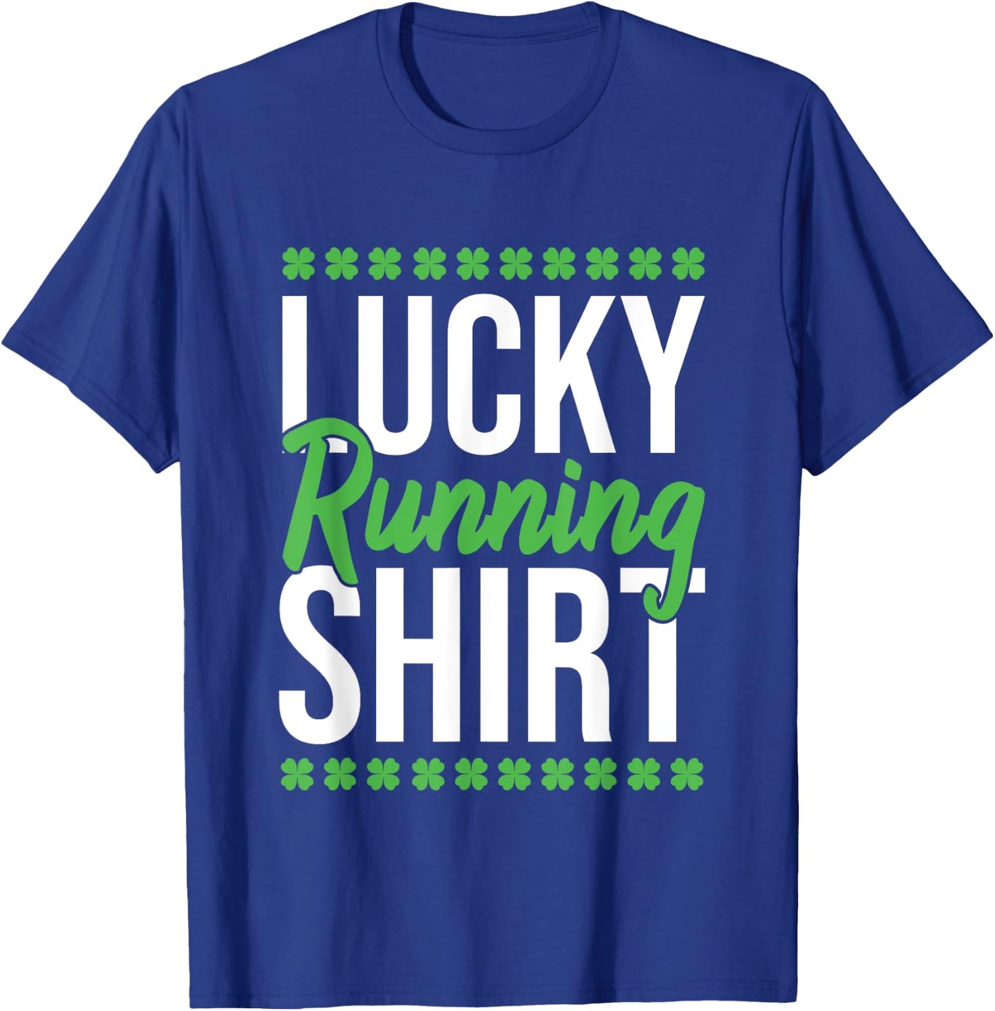 Irish St Patricks Day Clover Marathon Happy Run T-Shirt - T-Shirt | Royal