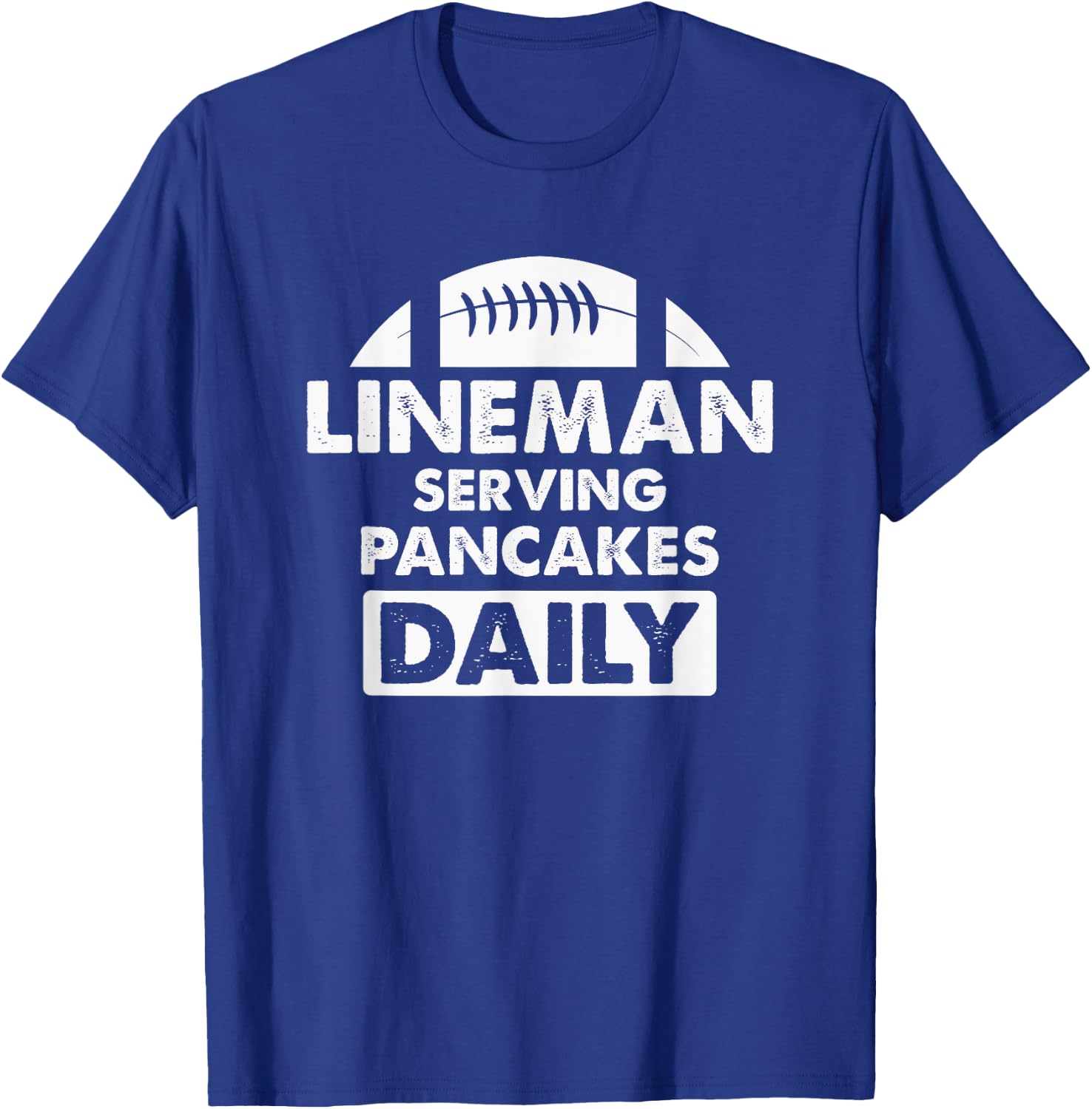 Lineman Serving Pancakes Daily Football Offensive Defensive T-Shirt - T-Shirt | Royal
