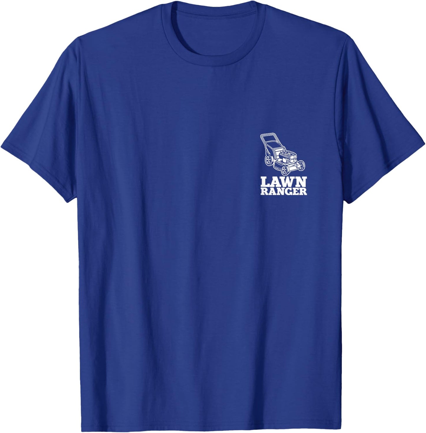 Lawn Ranger, Lawn Mowing T-Shirt - T-Shirt | Royal