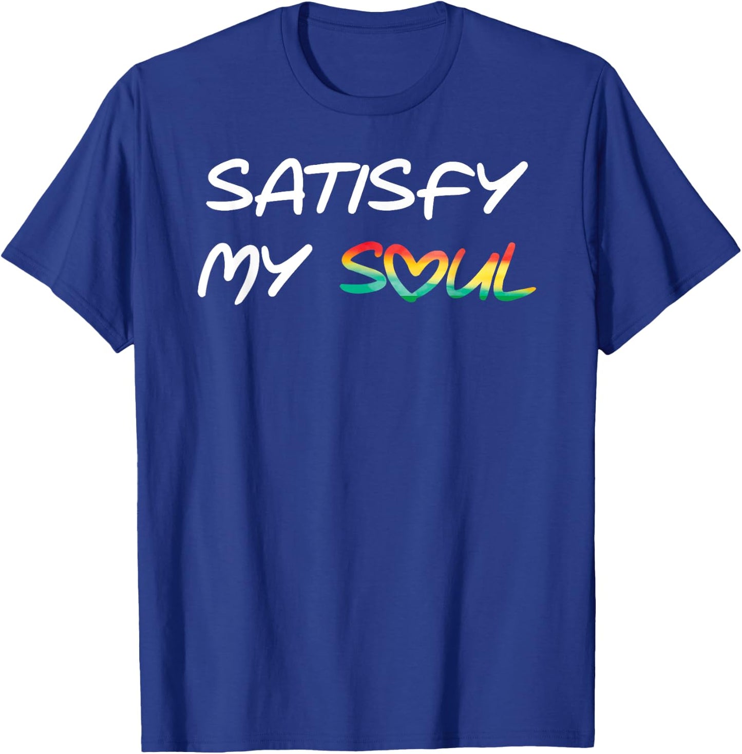 Satisfy My Soul Cool Reggae Roots Rasta T-Shirt - T-Shirt | Royal