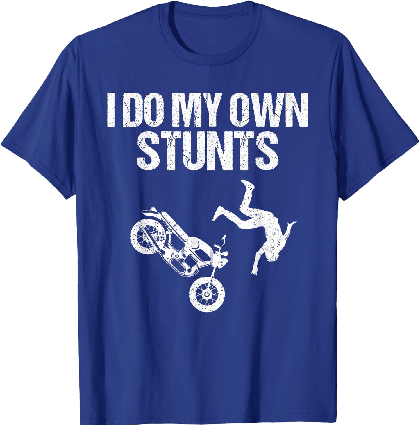 Funny I Do My Own Stunts Cool Motorcycle Gift Women T-Shirt - T-Shirt | Royal