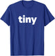 That Says Tiny T-Shirt - T-Shirt | Royal
