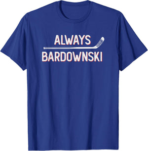 Funny Hockey Always Bardownski Ice Inline Wheel Snipe Celly T-Shirt - T-Shirt | Royal