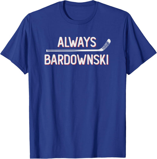 Funny Hockey Always Bardownski Ice Inline Wheel Snipe Celly T-Shirt - T-Shirt | Royal