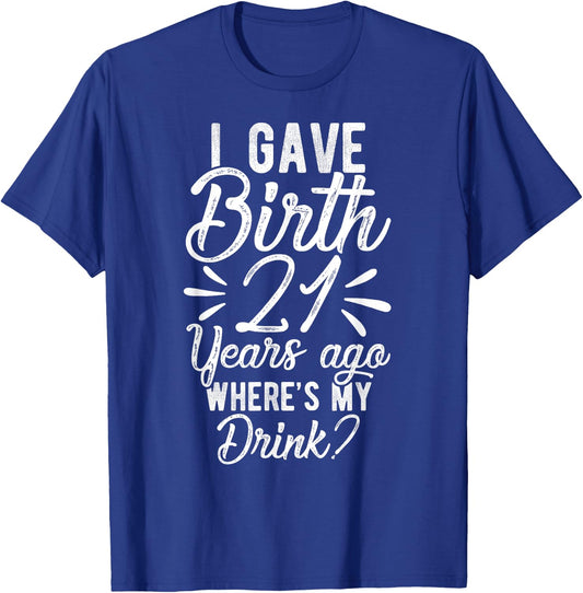 21st Birthday Mom of 21 Year Old Son Daughter Birthday T-Shirt - T-Shirt | Royal