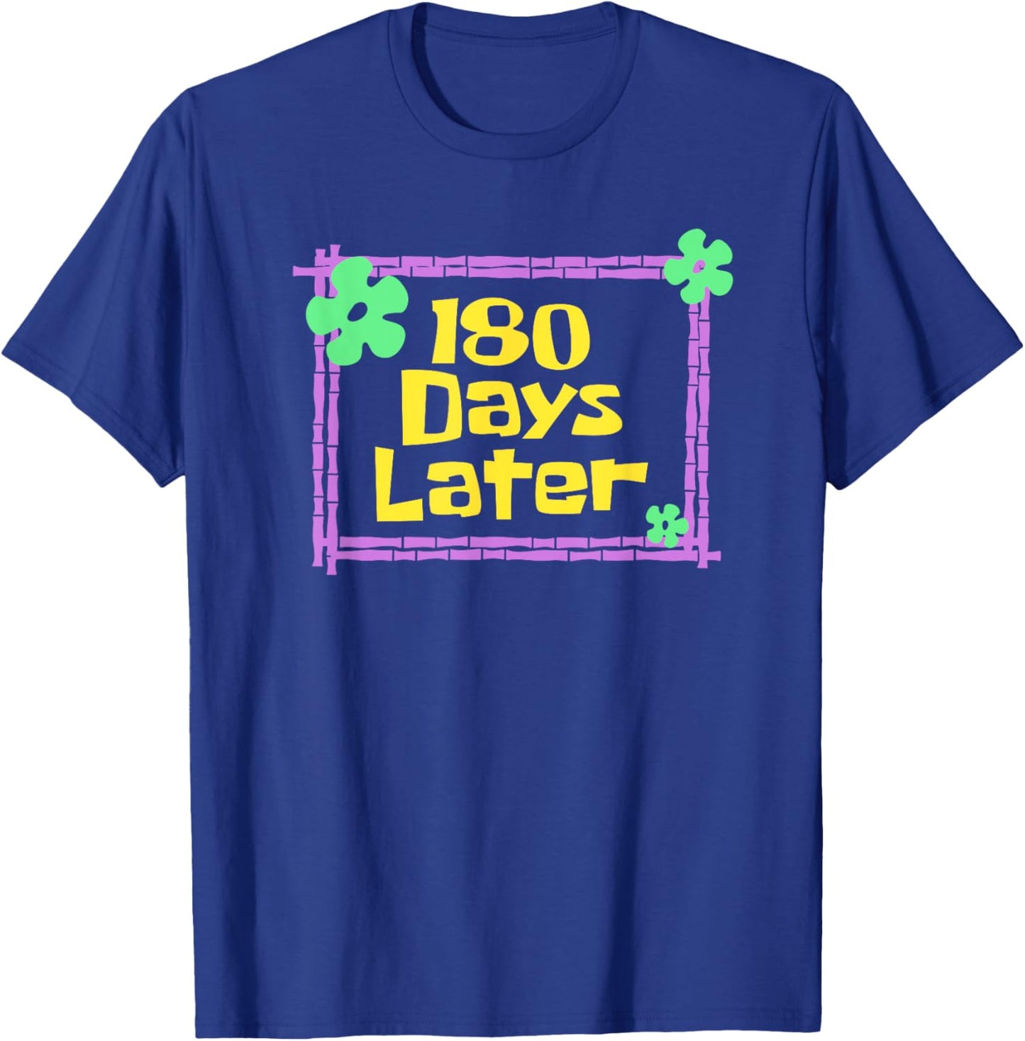Teachers 180 Days Later Last Day of School Women Kids T-Shirt - T-Shirt | Royal
