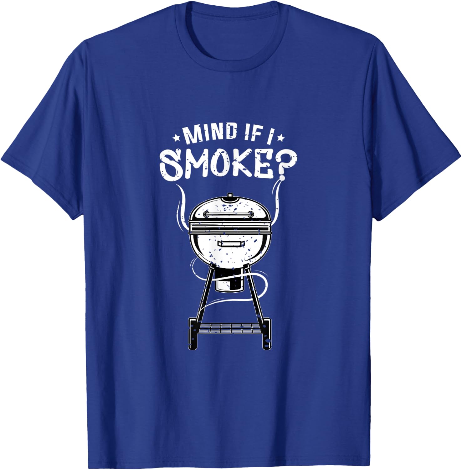 Funny BBQ Smoker & Grilling Men Gifts I Mind if I Smoke T-Shirt - T-Shirt | Royal