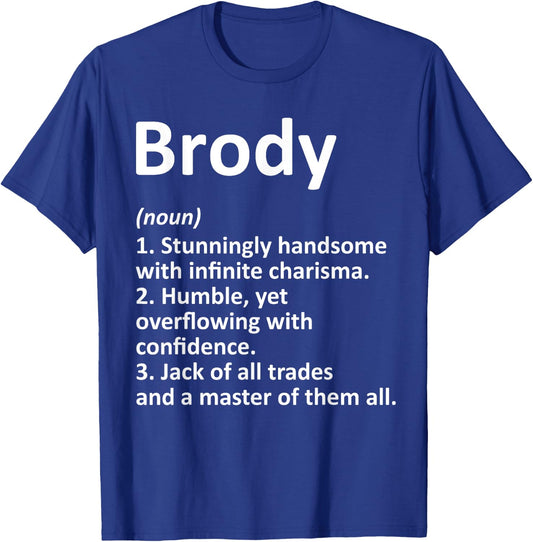 BRODY Definition Personalized Name Funny Birthday Gift T-Shirt - T-Shirt | Royal