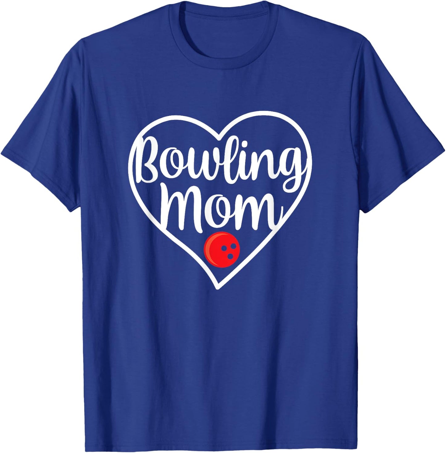 Bowling Mom Bowling Team Players Sports Mom Bowler T-Shirt - T-Shirt | Royal