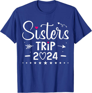 Sisters Trip 2024 Shirt Girls Road Trip 2024 Vacation Lovers T-Shirt - T-Shirt | Royal