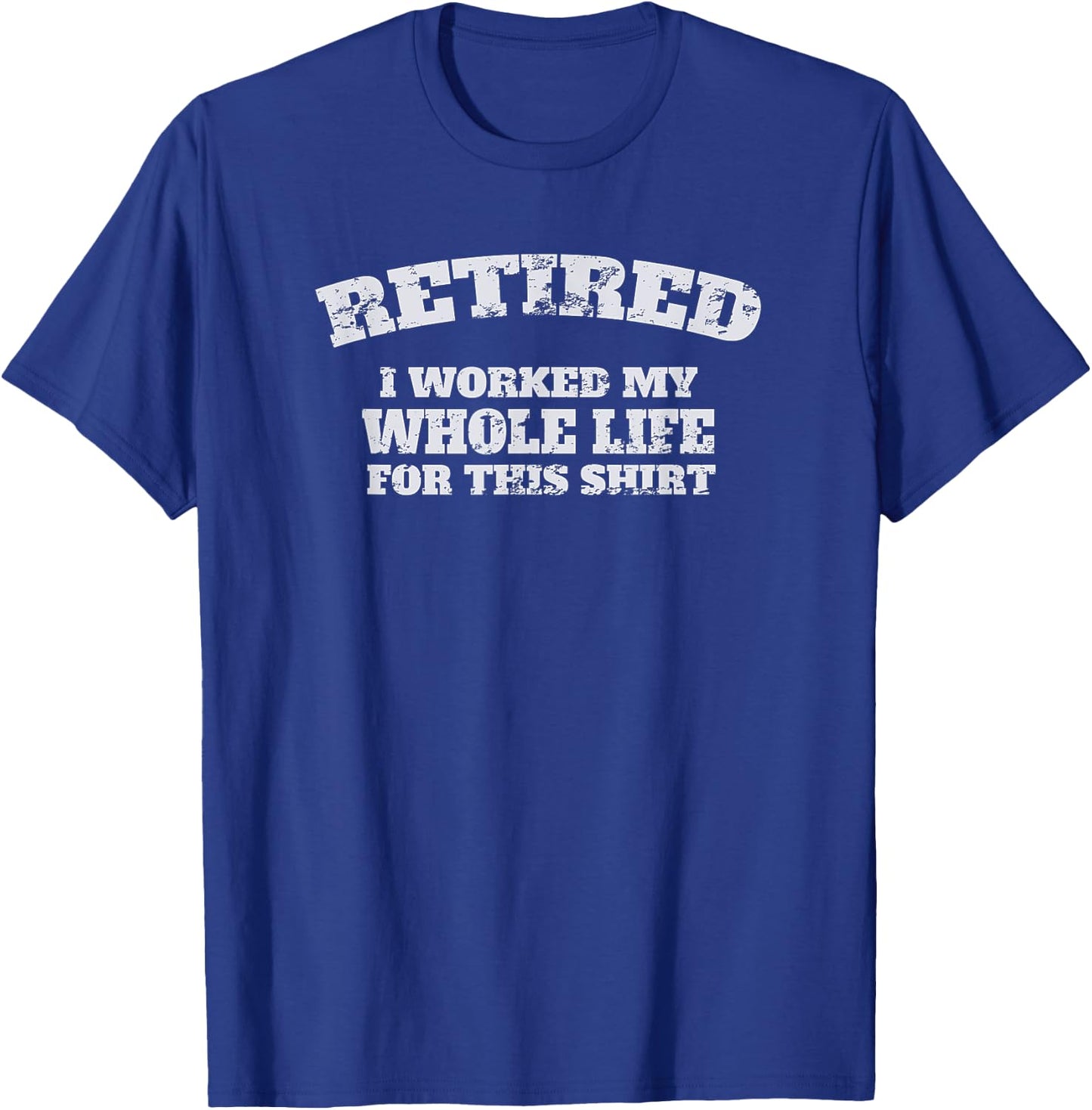 Humor Retired 2023 Funny Retirement Design Men T-Shirt - T-Shirt | Royal