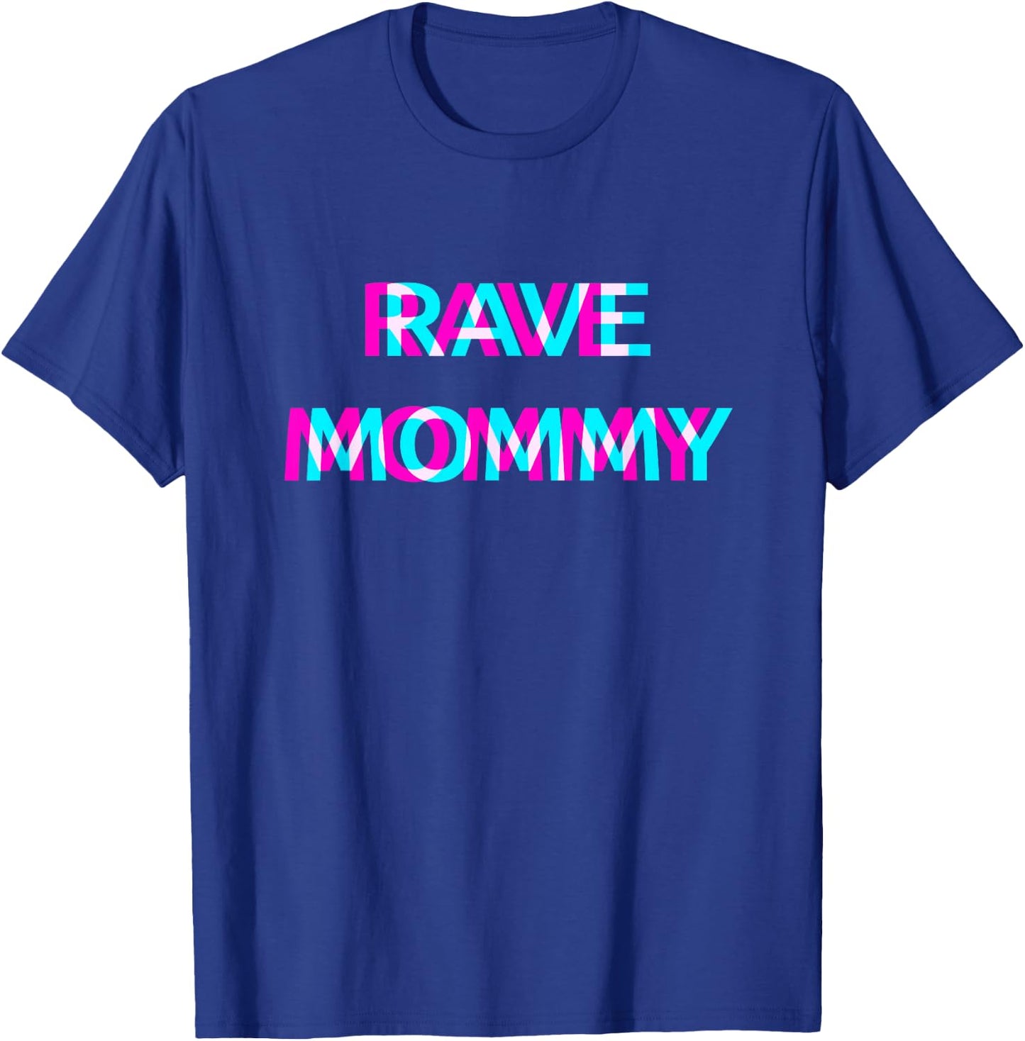 Rave Mommy Techno EDM Music Festival Mother Mom Raver T-Shirt - T-Shirt | Royal